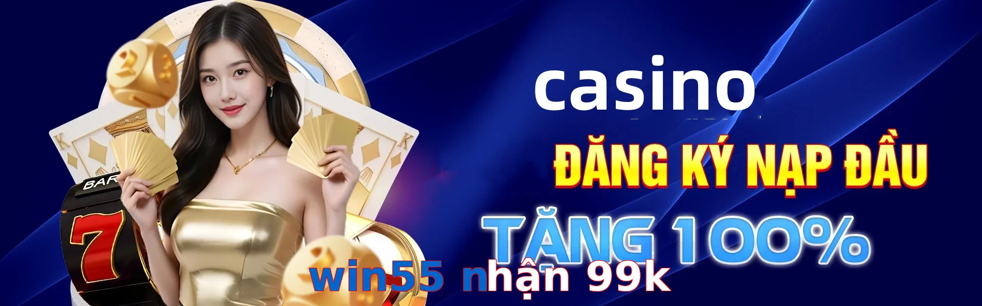 win55 nhận 99k