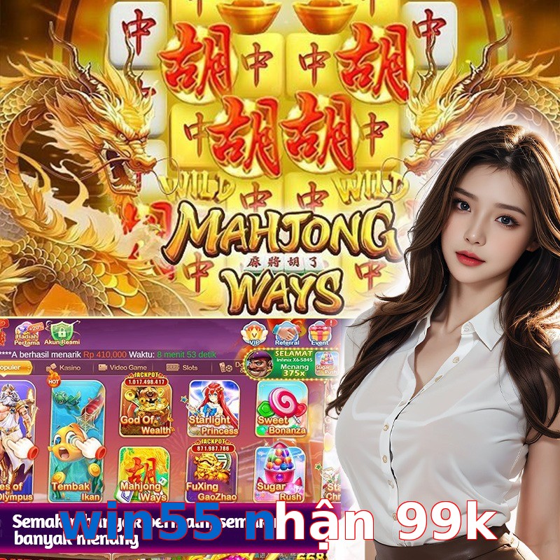 win55 nhận 99k