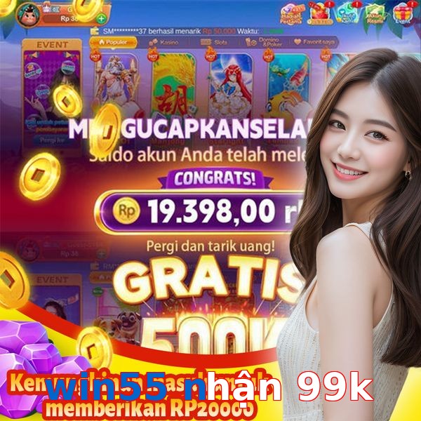 win55 nhận 99k