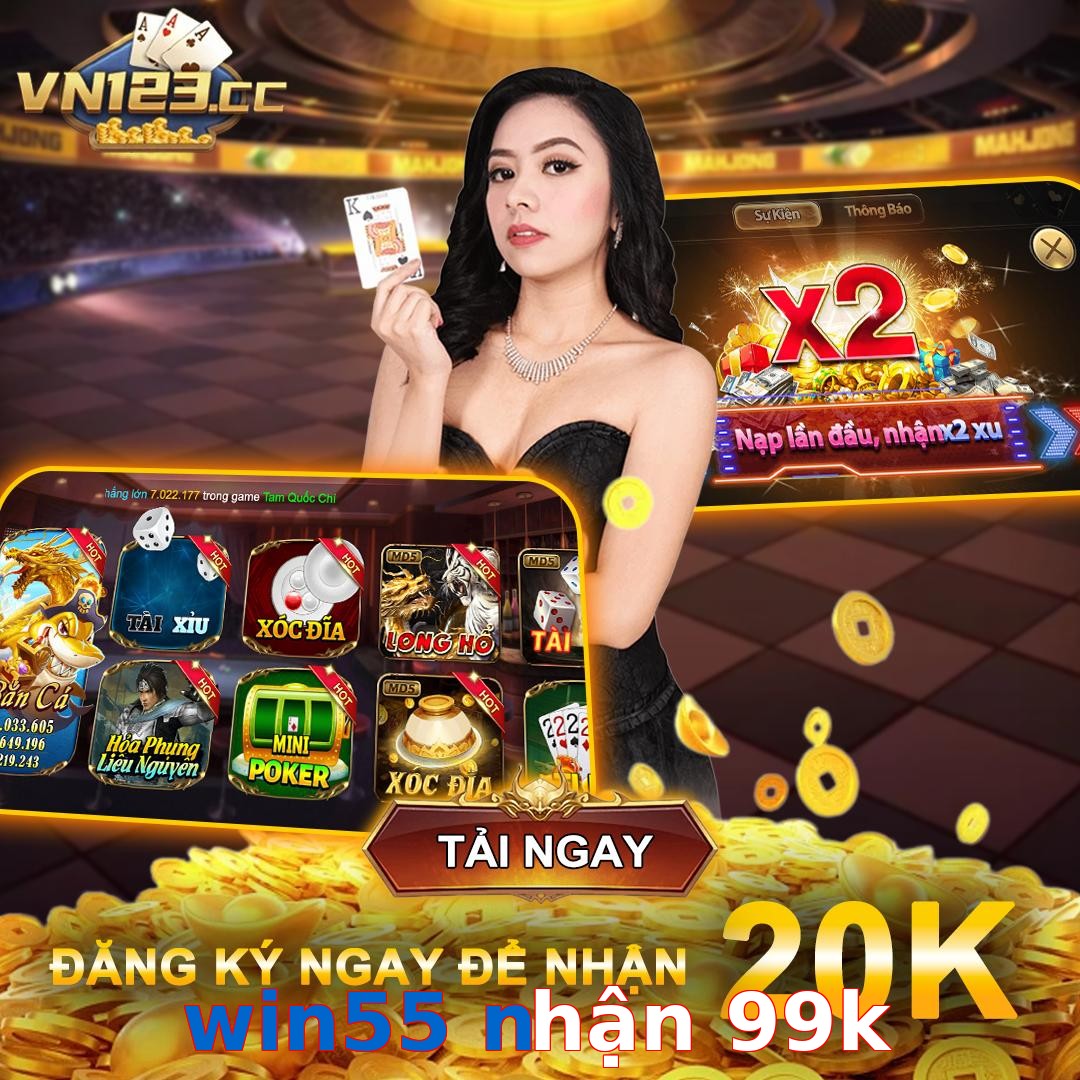win55 nhận 99k