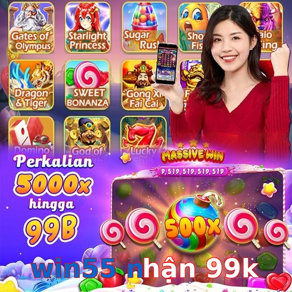 win55 nhận 99k