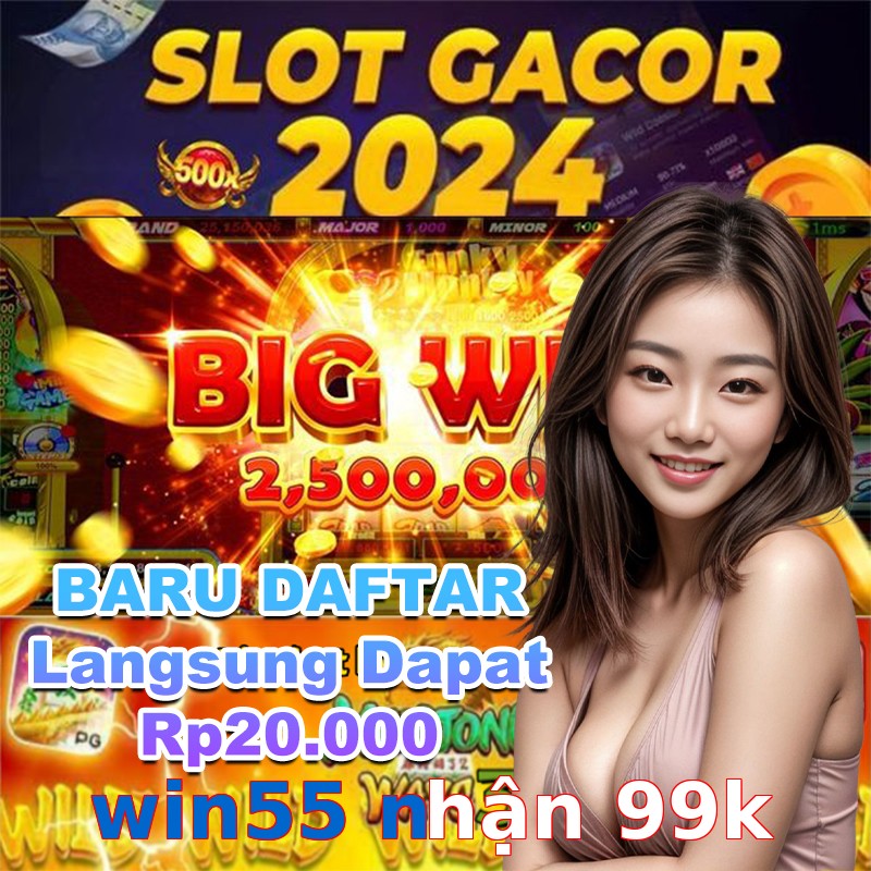 win55 nhận 99k