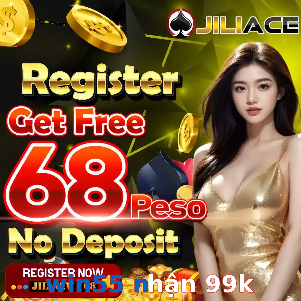 win55 nhận 99k