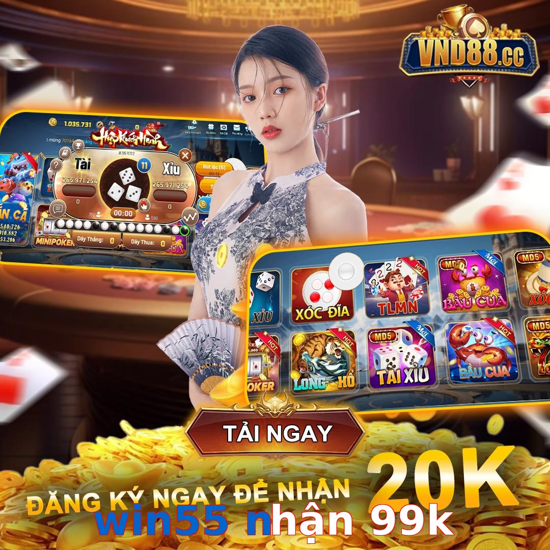 win55 nhận 99k