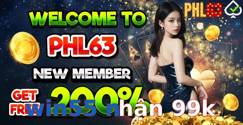 win55 nhận 99k