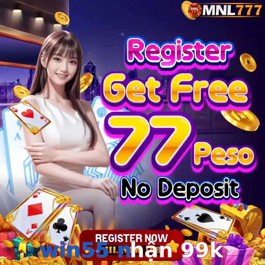 win55 nhận 99k