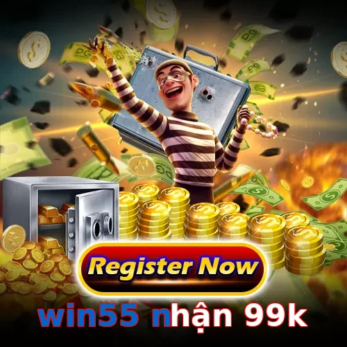 win55 nhận 99k