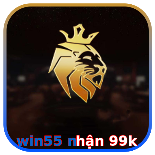 win55 nhận 99k