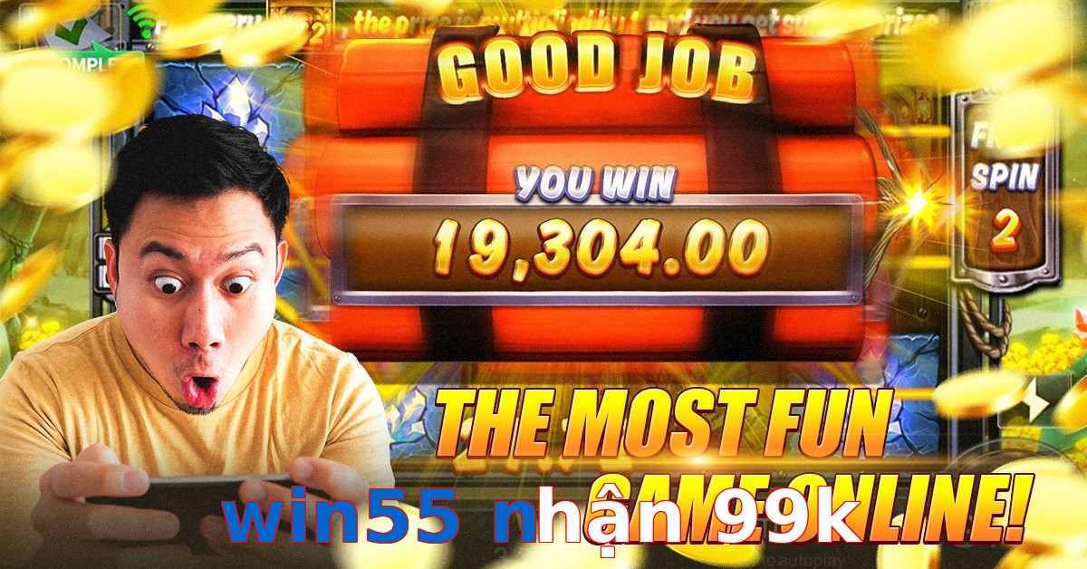 win55 nhận 99k