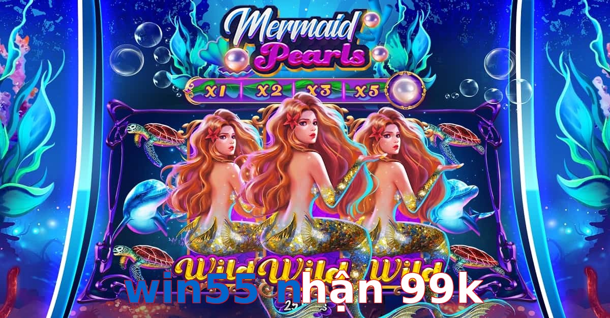 win55 nhận 99k