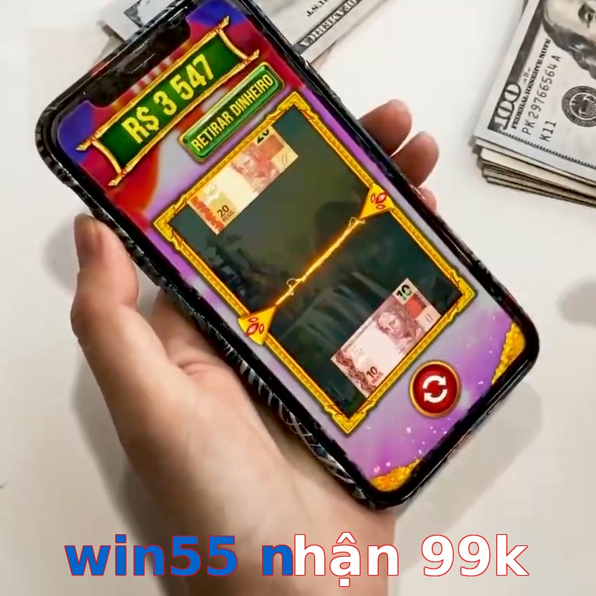 win55 nhận 99k