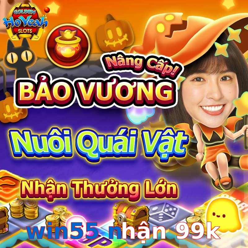 win55 nhận 99k