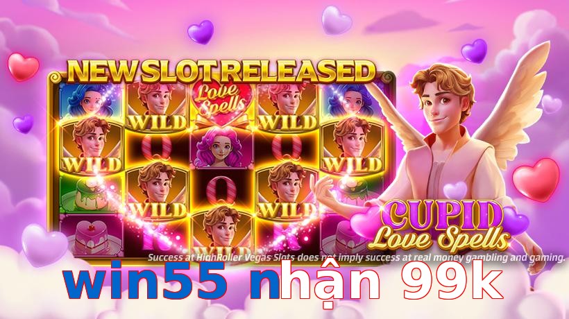 win55 nhận 99k
