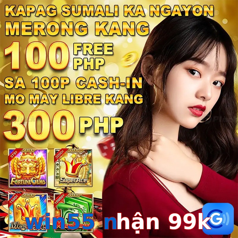 win55 nhận 99k