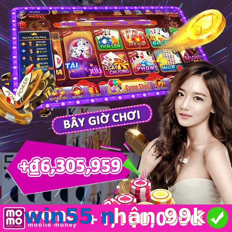 win55 nhận 99k