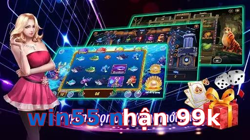 win55 nhận 99k