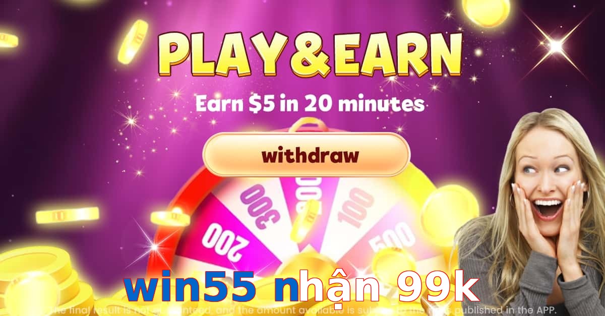 win55 nhận 99k