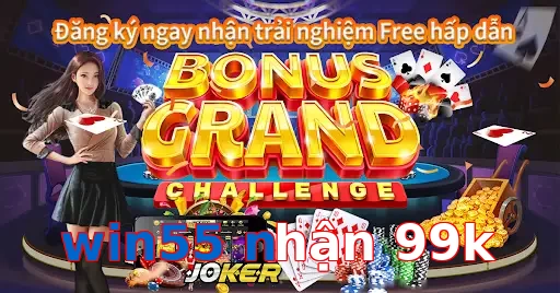 win55 nhận 99k