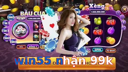 win55 nhận 99k