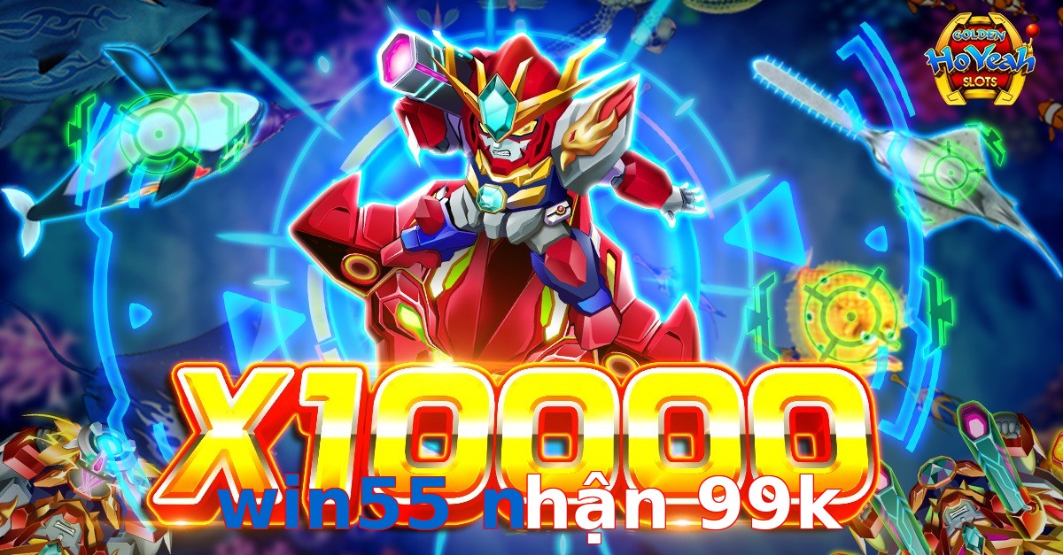 win55 nhận 99k