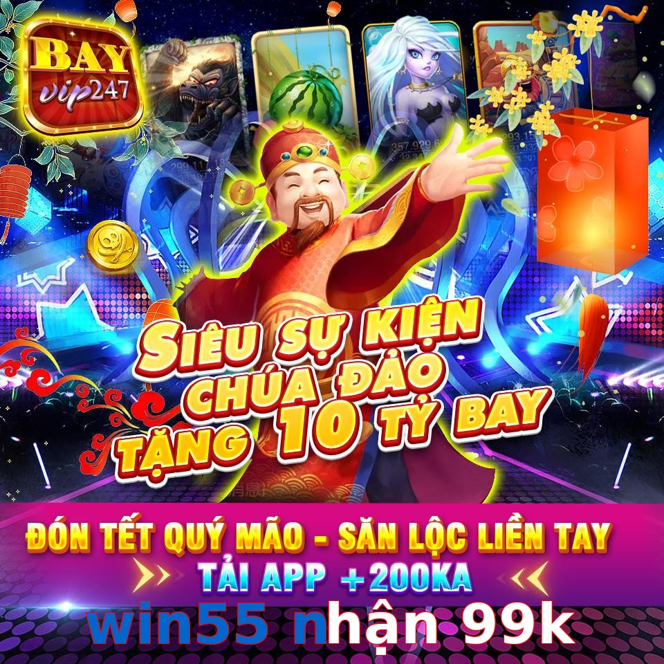 win55 nhận 99k