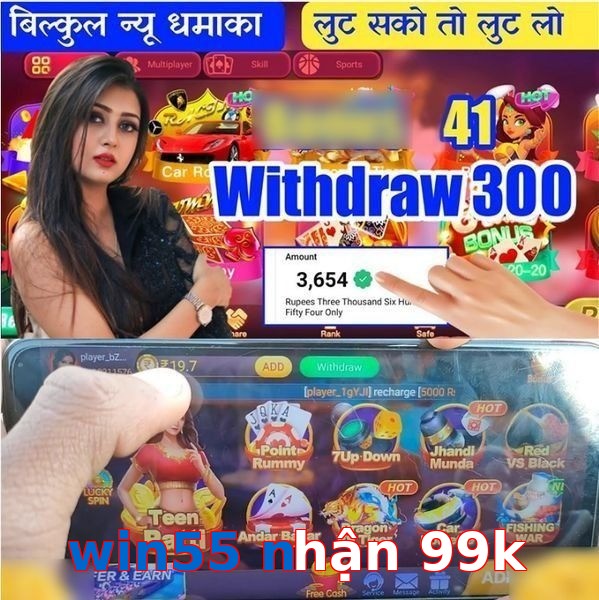 win55 nhận 99k