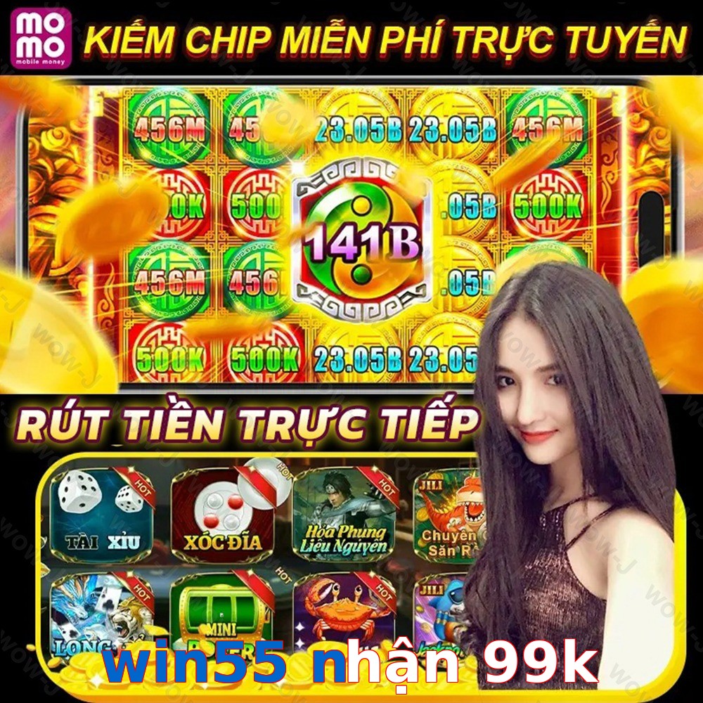 win55 nhận 99k