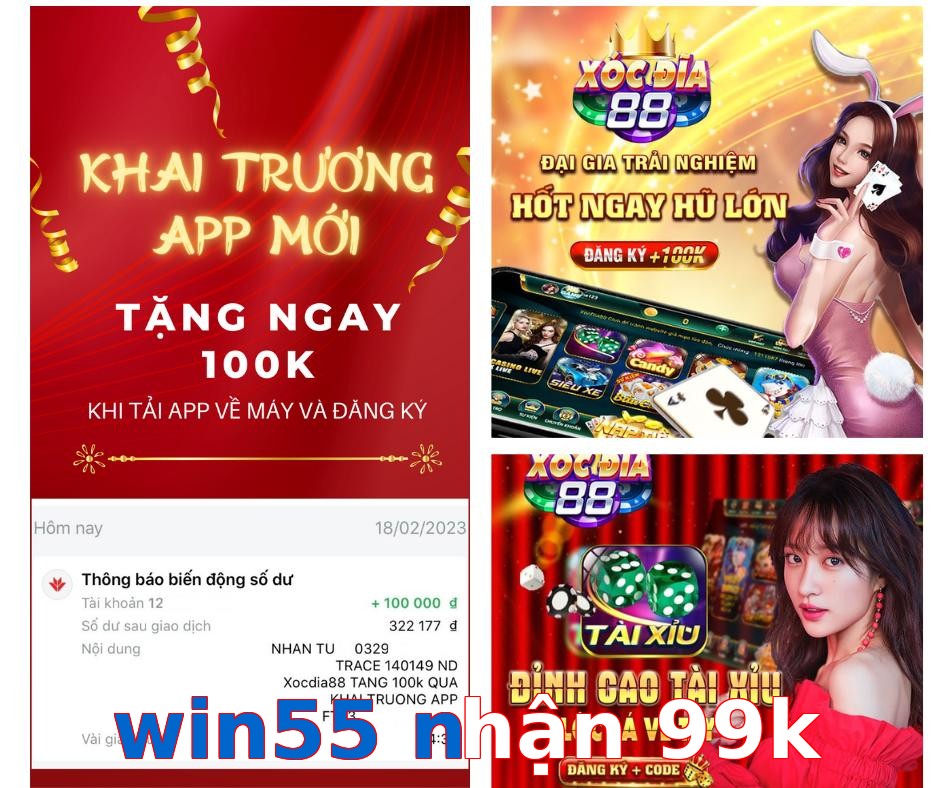 win55 nhận 99k