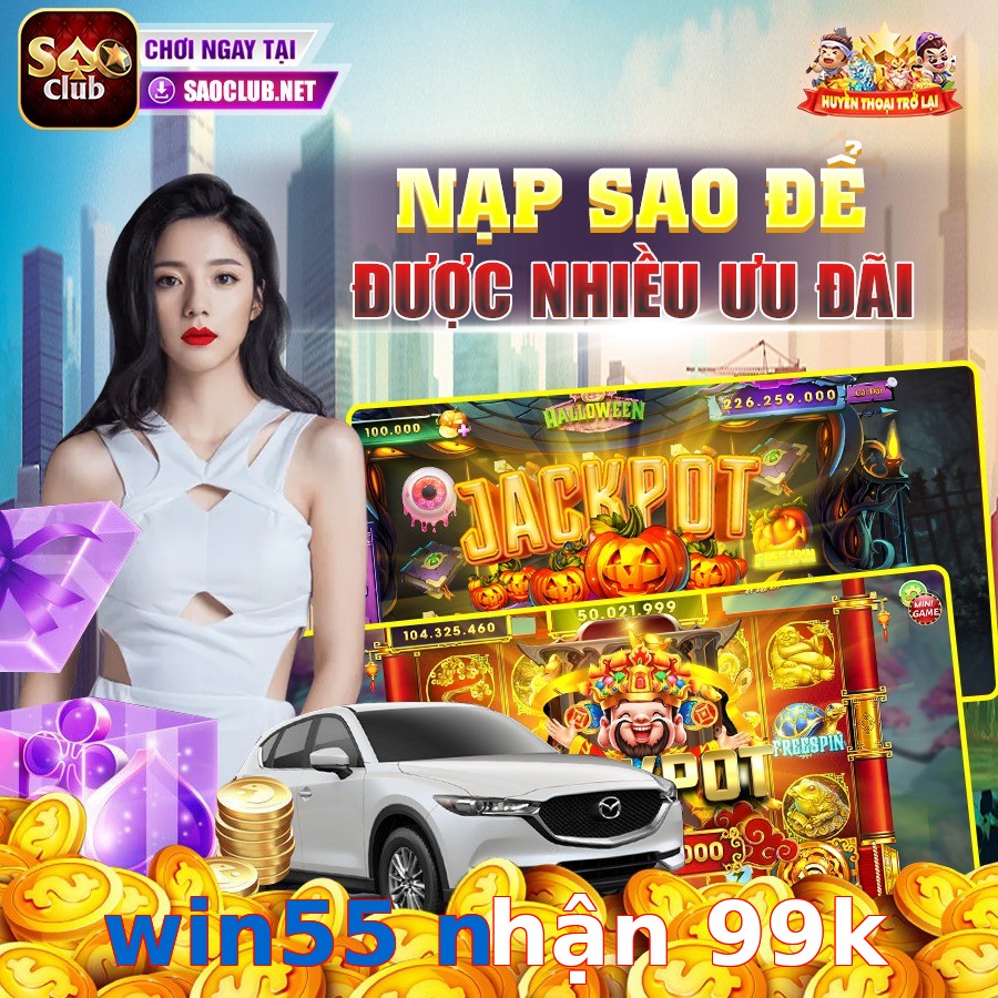 win55 nhận 99k